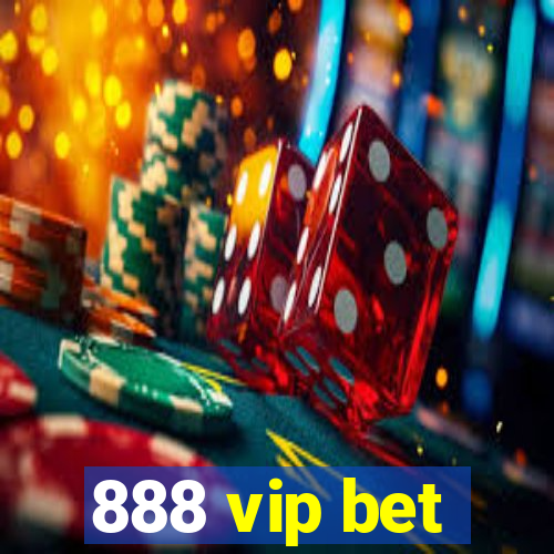 888 vip bet